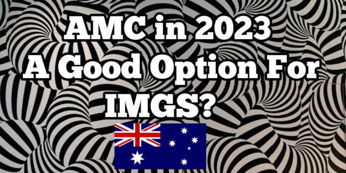 AMC for IMGs in 2023 A good option?