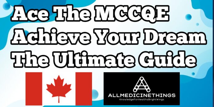 MCCQE Ultimate Guide. ACE Your exams. 2023